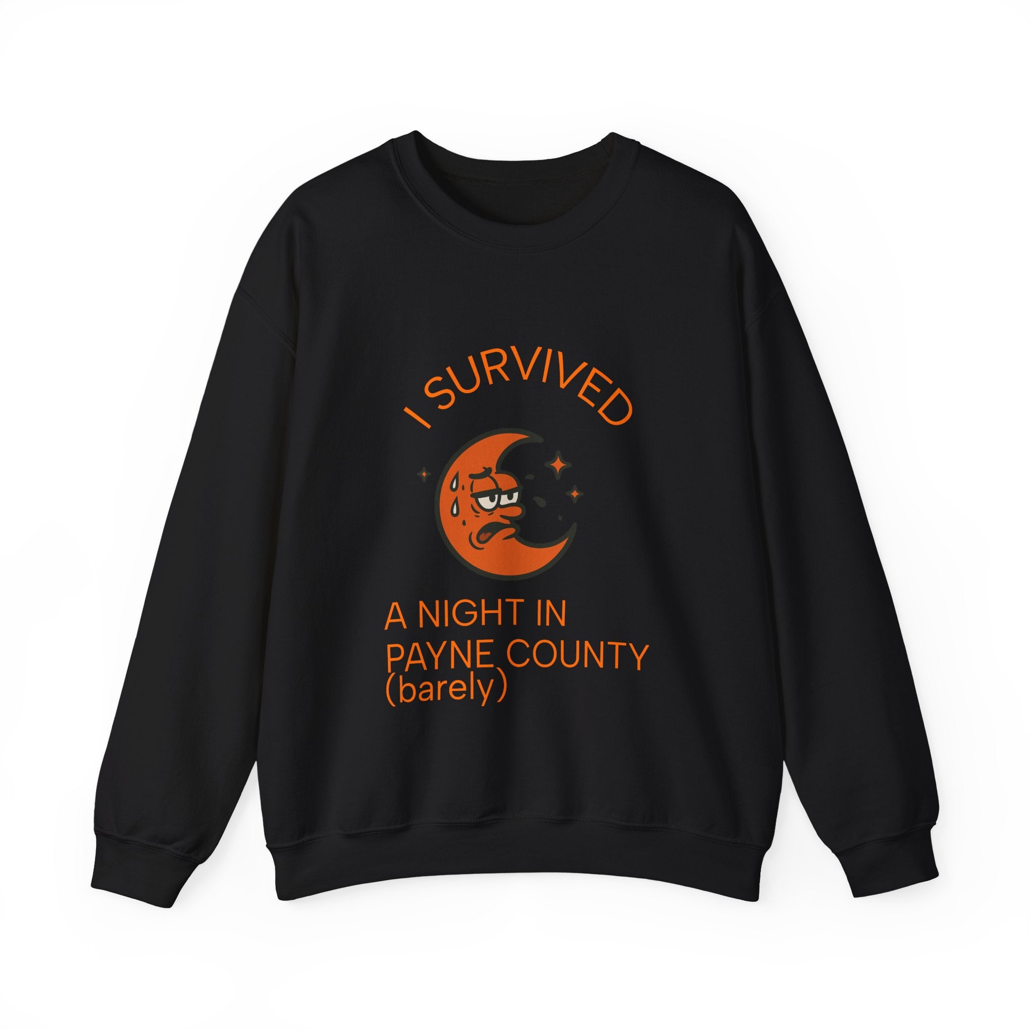 Crewneck Sweatshirt --- I Survived a Night in Payne County (barely)